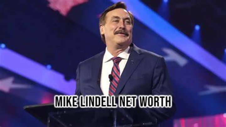Mike Lindell Net Worth 2024: A Comprehensive Analysis