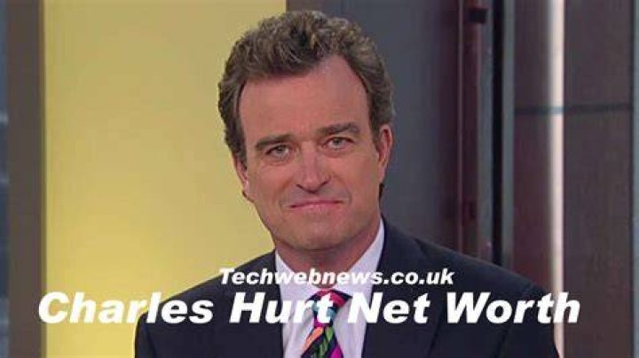Unveiling the Wealth of Charles Hurt: An Insight into His Net Worth